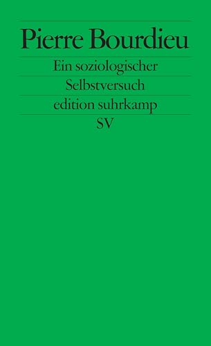 Ein soziologischer Selbstversuch von Suhrkamp Verlag AG